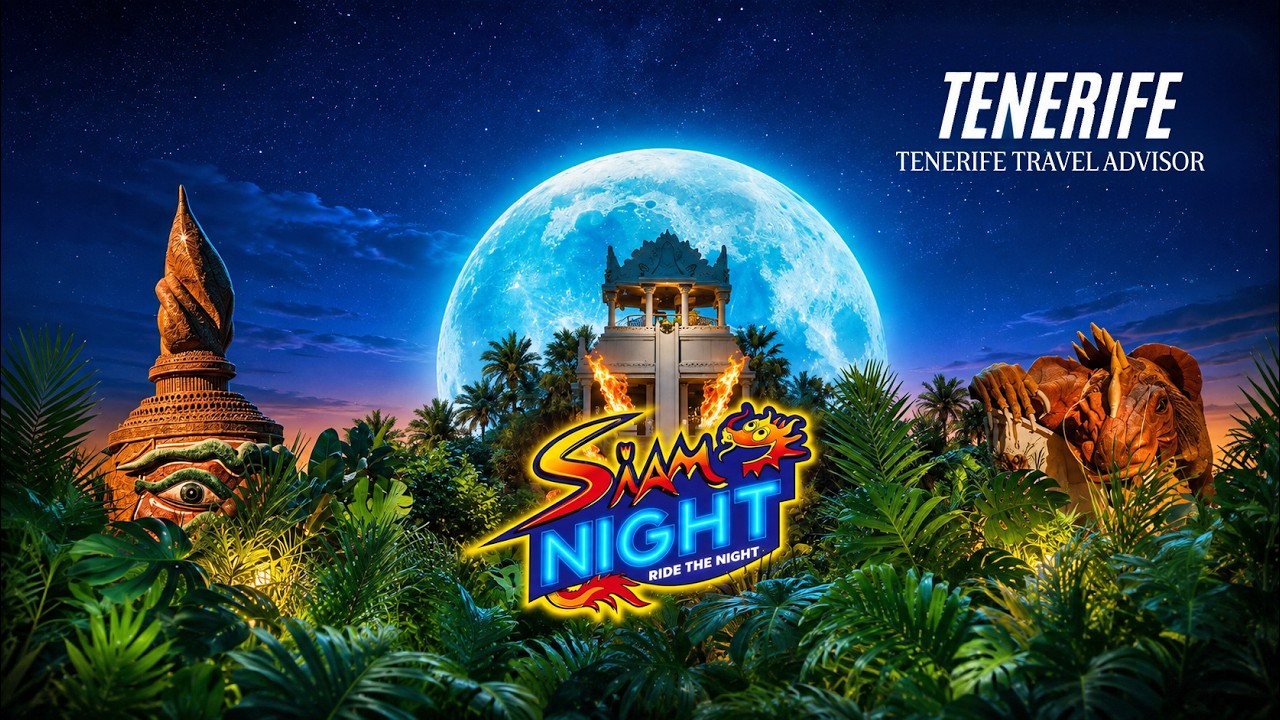 TENERIFE siam night | siam park | vízi vidámpark | costa adeje
