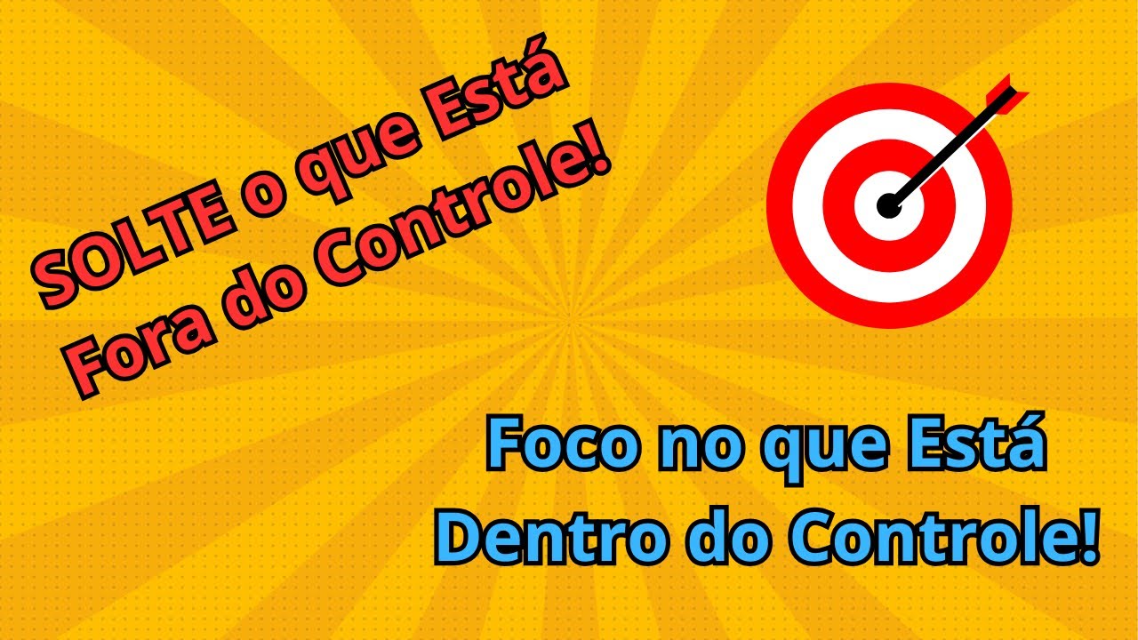 Esqueça o que Está Fora do seu Controle Wu Wei Como Soltar Lei da Atração Devo Parar de Pensar?