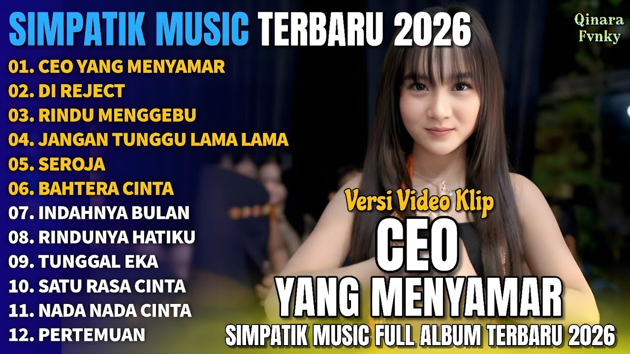 CEO YANG MENYAMAR - DI REJECT - DIVA HANI - SIMPATIK MUSIC FUUL ALBUM TERBARU 2026