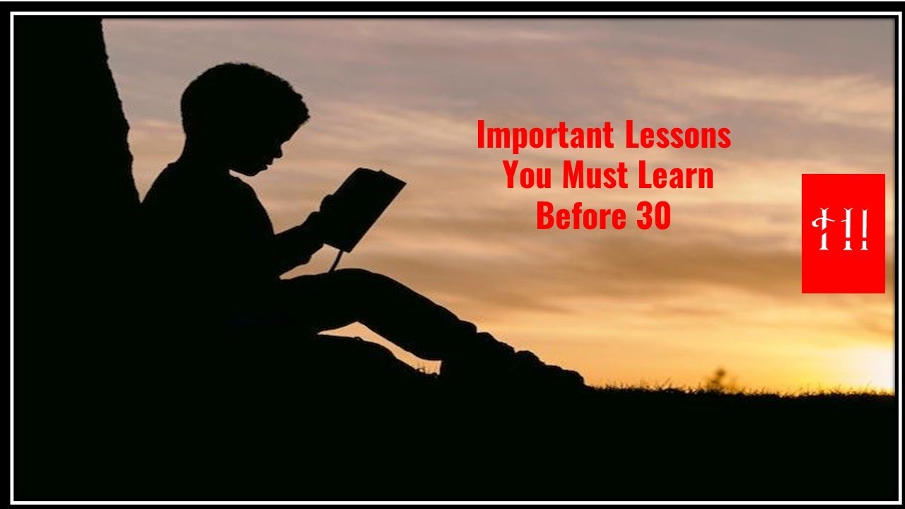 IMPORTANT LESSONS YOU MUST LEARN BEFORE 30 || HIDDEN INFORMATION