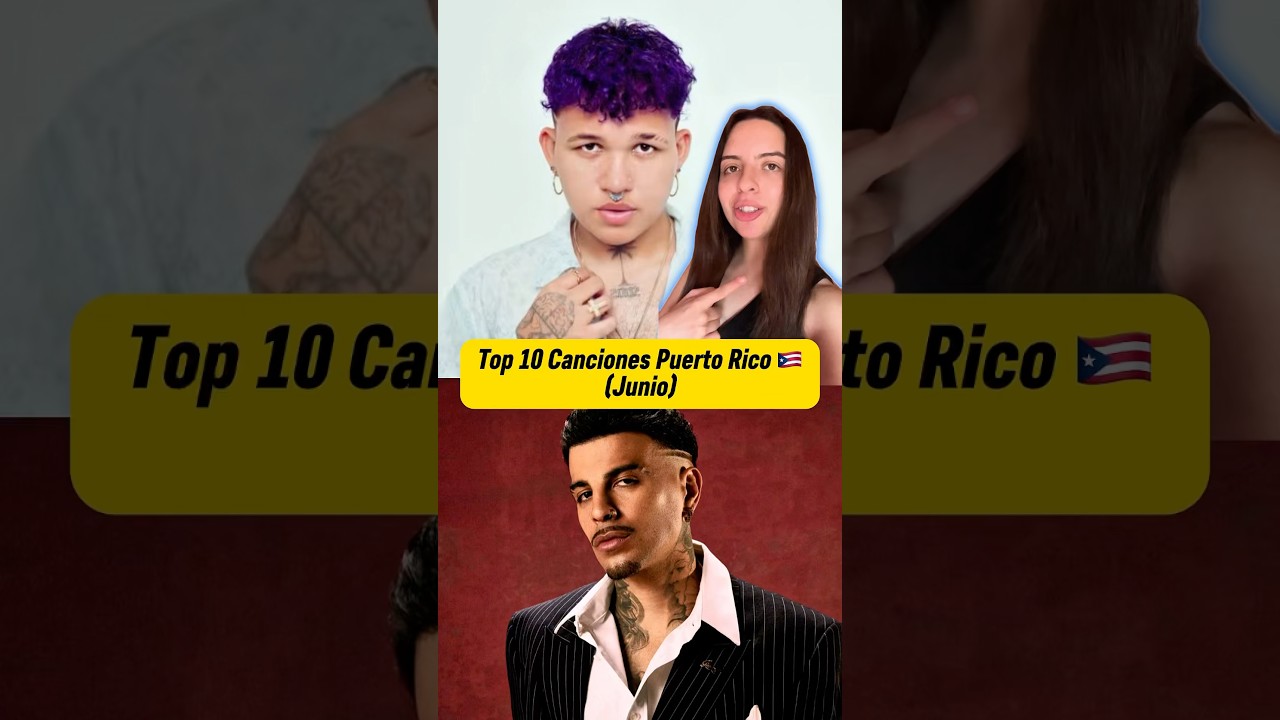 Top 10 Canciones Puerto Rico🇵🇷 (Junio) #top10 #generourbano #reggaeton #trap #puertorico #musica