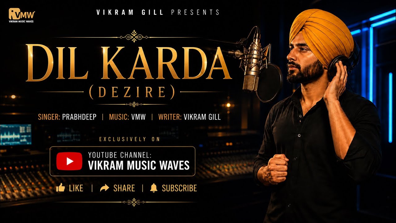 DIL KARDA | PRABHDEEP | VMW | VIKRAM GILL | OFFICIAL PUNJABI VIDEO SONG 2026