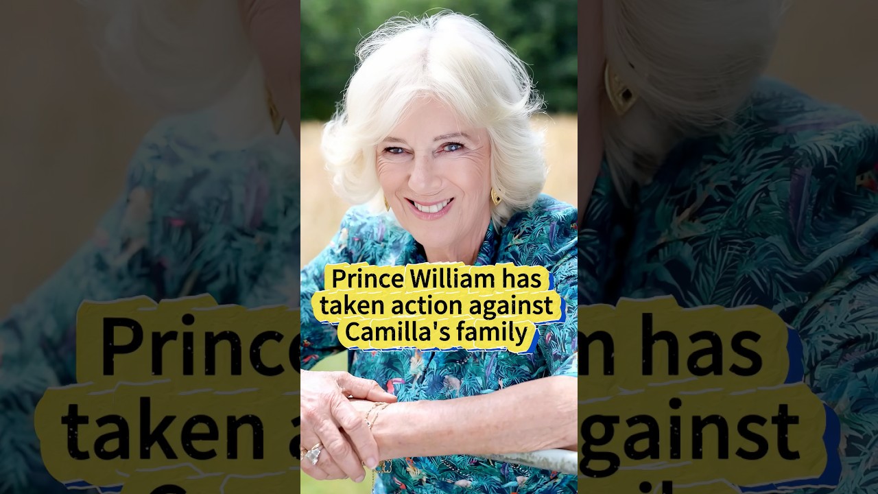Принц Уильям принял меры против семьи Камиллы #camilla #william