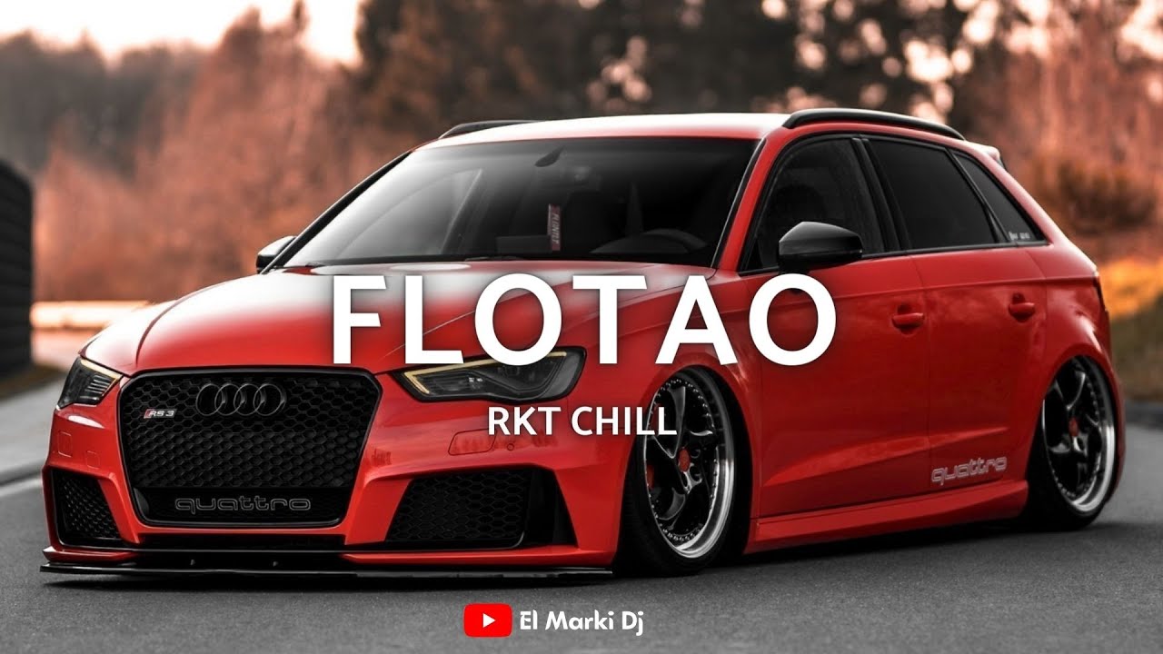 Flotao (Rkt Chill) | El Marki Dj