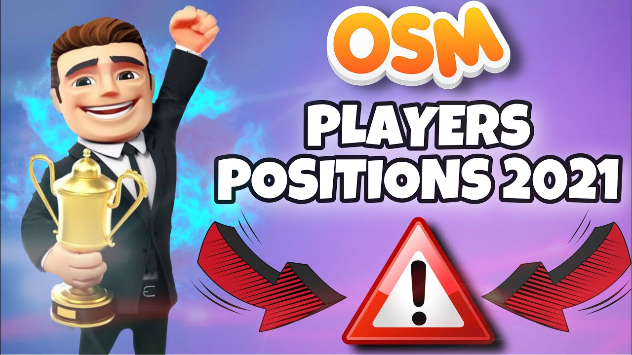 🔴 PLAYERS POSITIONS OSM 2021  | SUPER IMPORTANT VIDEO WITH A LOT OF CHANGES ‼️