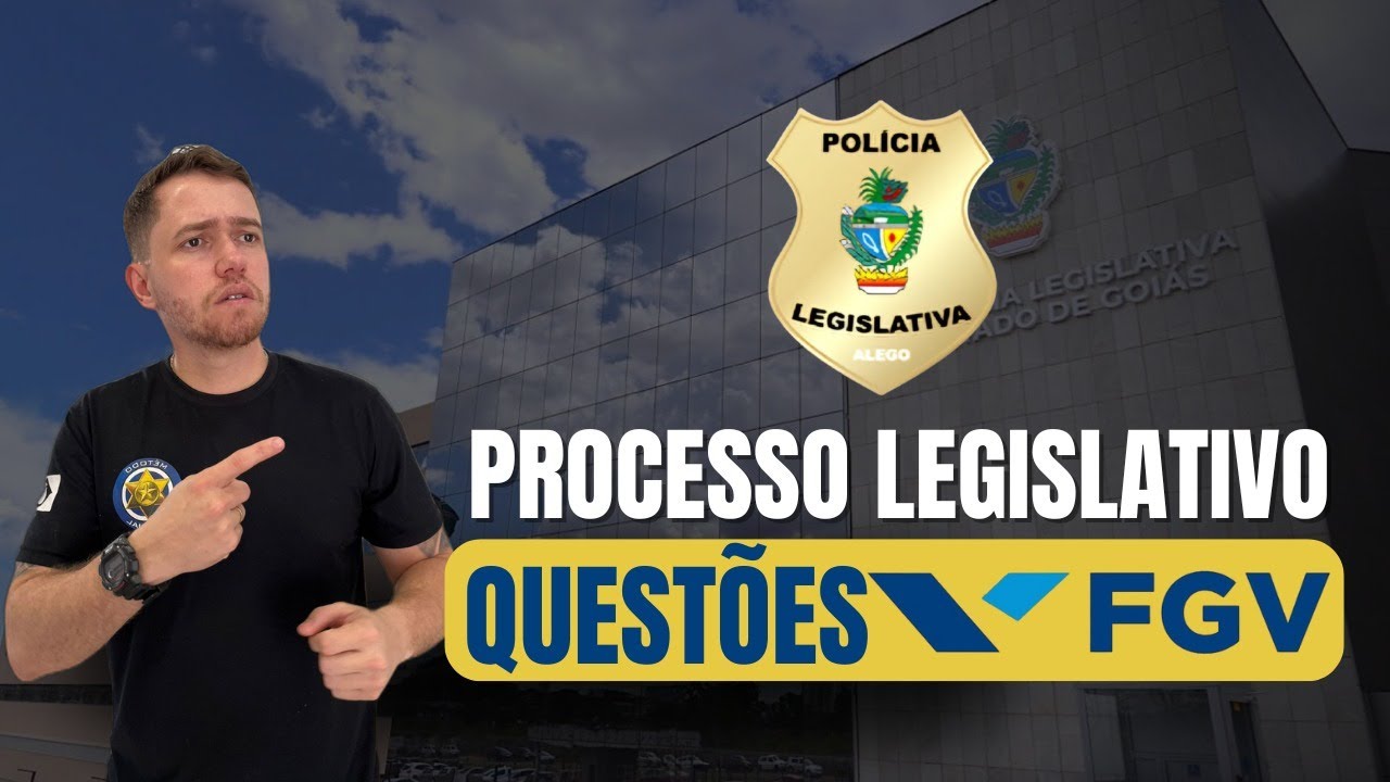 Processo Legislativo - Quest&otilde;es - FGV - ALEGO