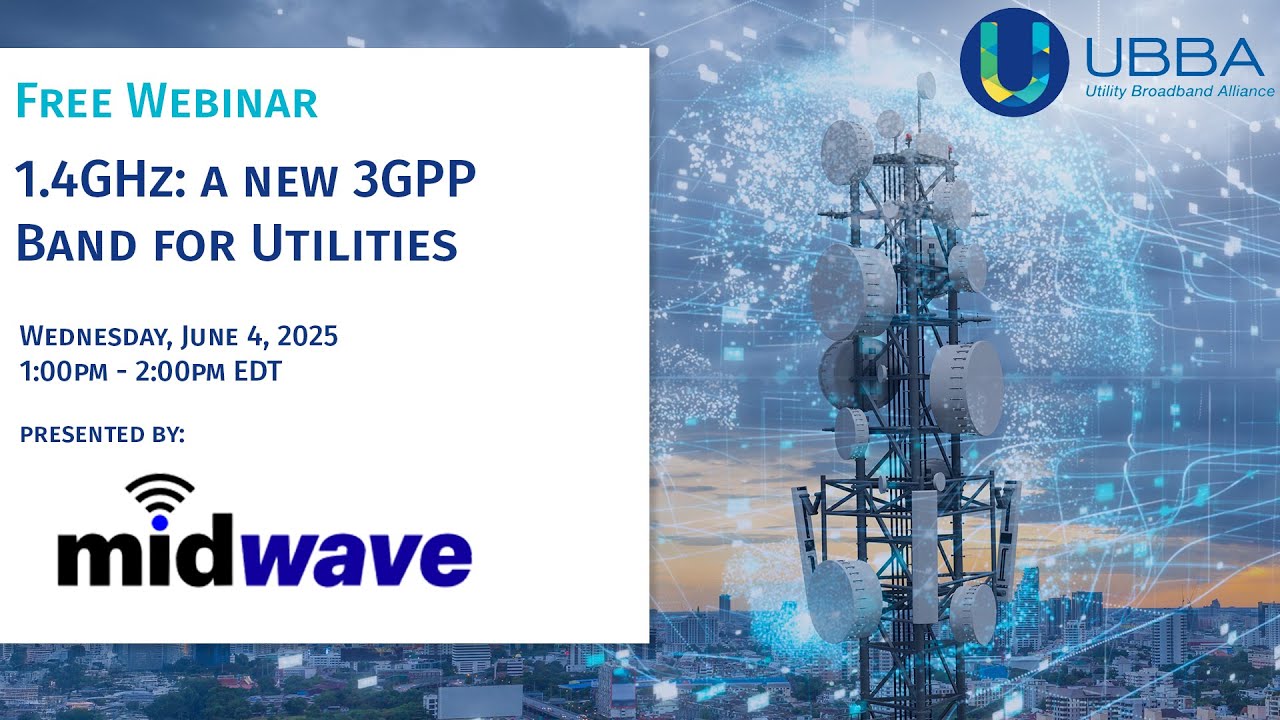MidWave Webinar: 1.4GHz: A New 3GPP Band for Utilities