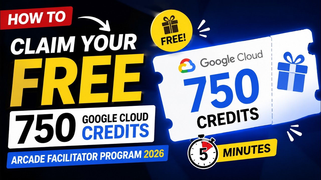 How to Claim Your FREE 750 Google Cloud Credits (Arcade Facilitator Program) 2026