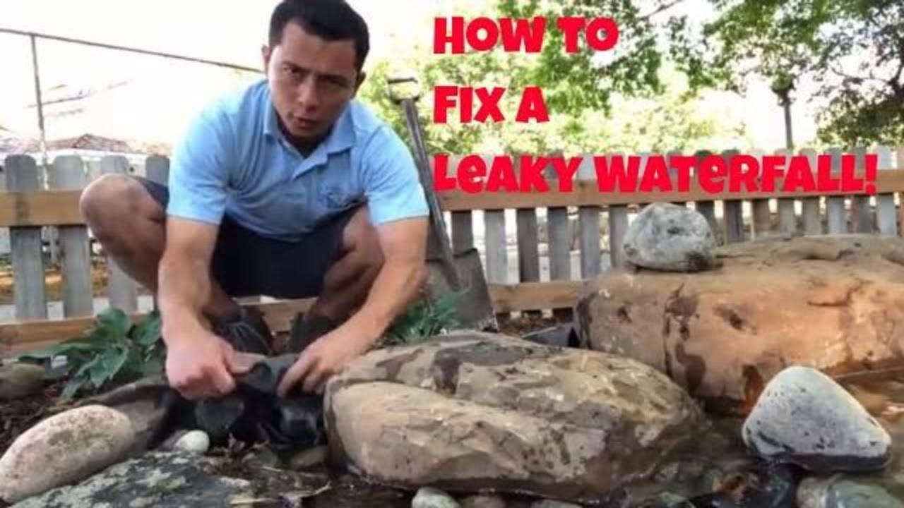 How to diagnose and repair a leaking waterfall