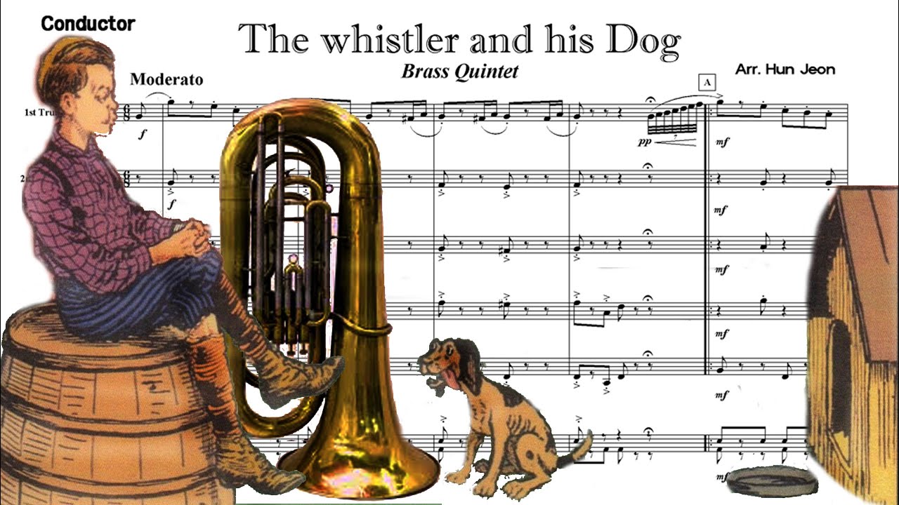 The whistler and his Dog (Brass Quintet Arrangement)