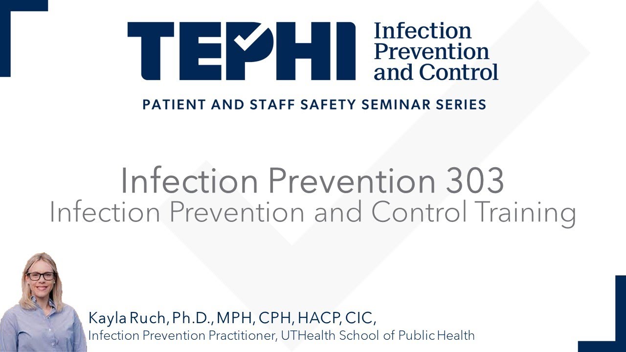 Infection Prevention and Control 303: Infection Prevention and Control Training