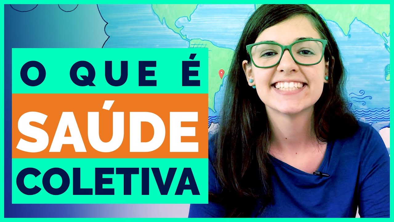 O que &eacute; SA&Uacute;DE COLETIVA e o que &eacute; sa&uacute;de p&uacute;blica | Enem e vestibular