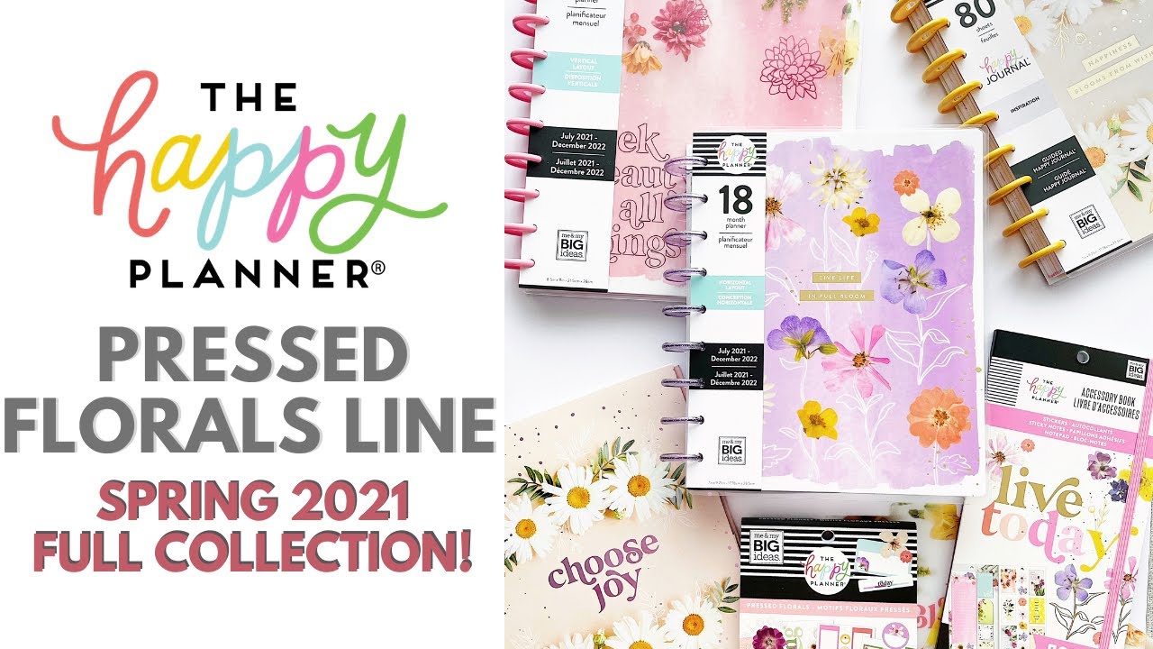 NEW PRESSED FLORALS LINE - THE HAPPY PLANNER SPRING 2021 RELEASE! - FULL COLLECTION. Squad Unboxing.