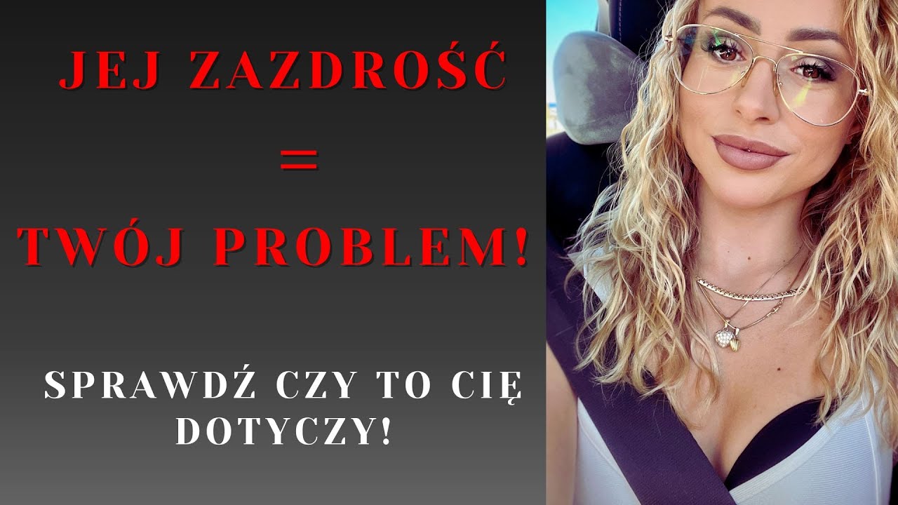 ZAZDROŚĆ U KOBIET – CZEGO CI NIKT NIE POWIEDZIAŁ! | OPTYMALNA ZMIANA