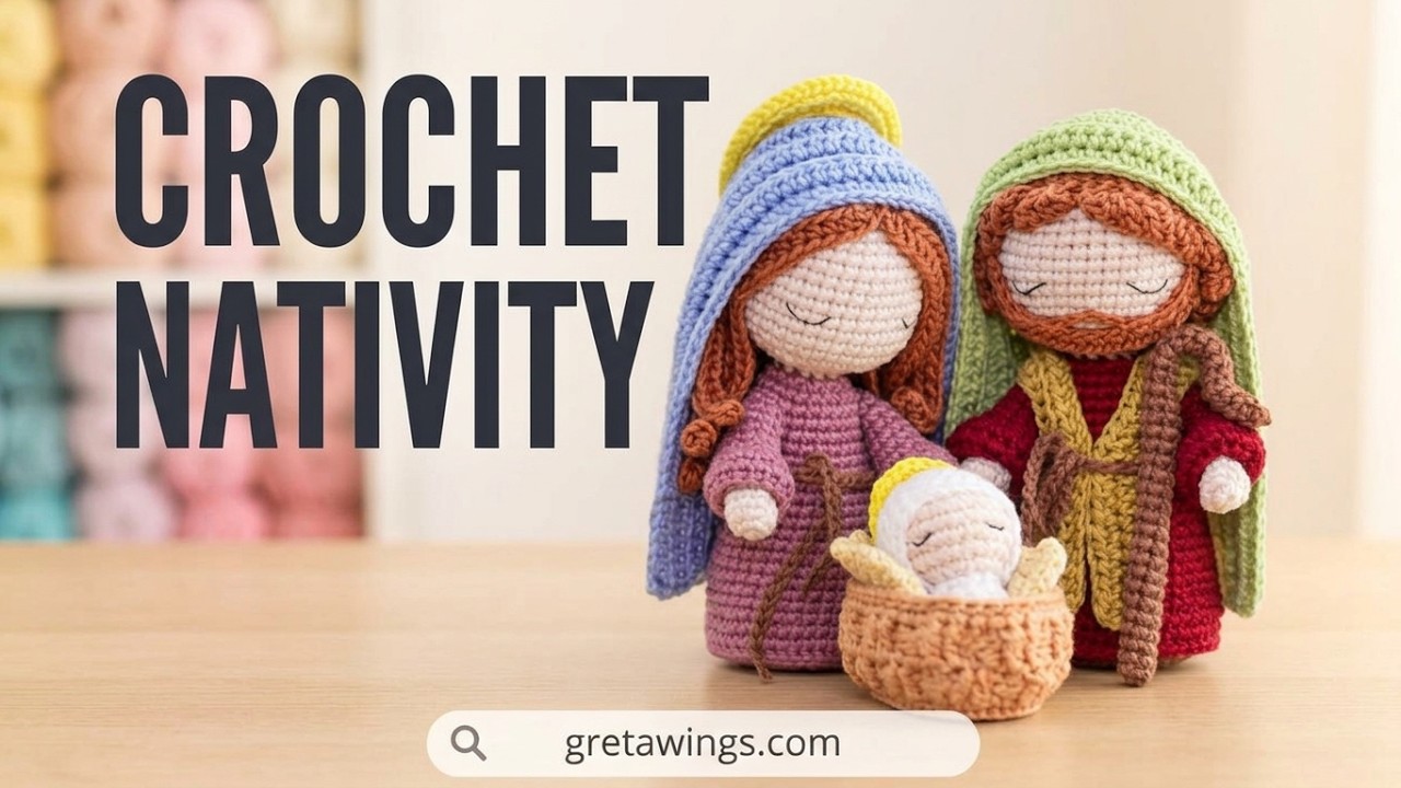 Crochet Mary and Joseph Amigurumi Nativity Set – Step-by-Step Tutorial .@gretawingsdiy
