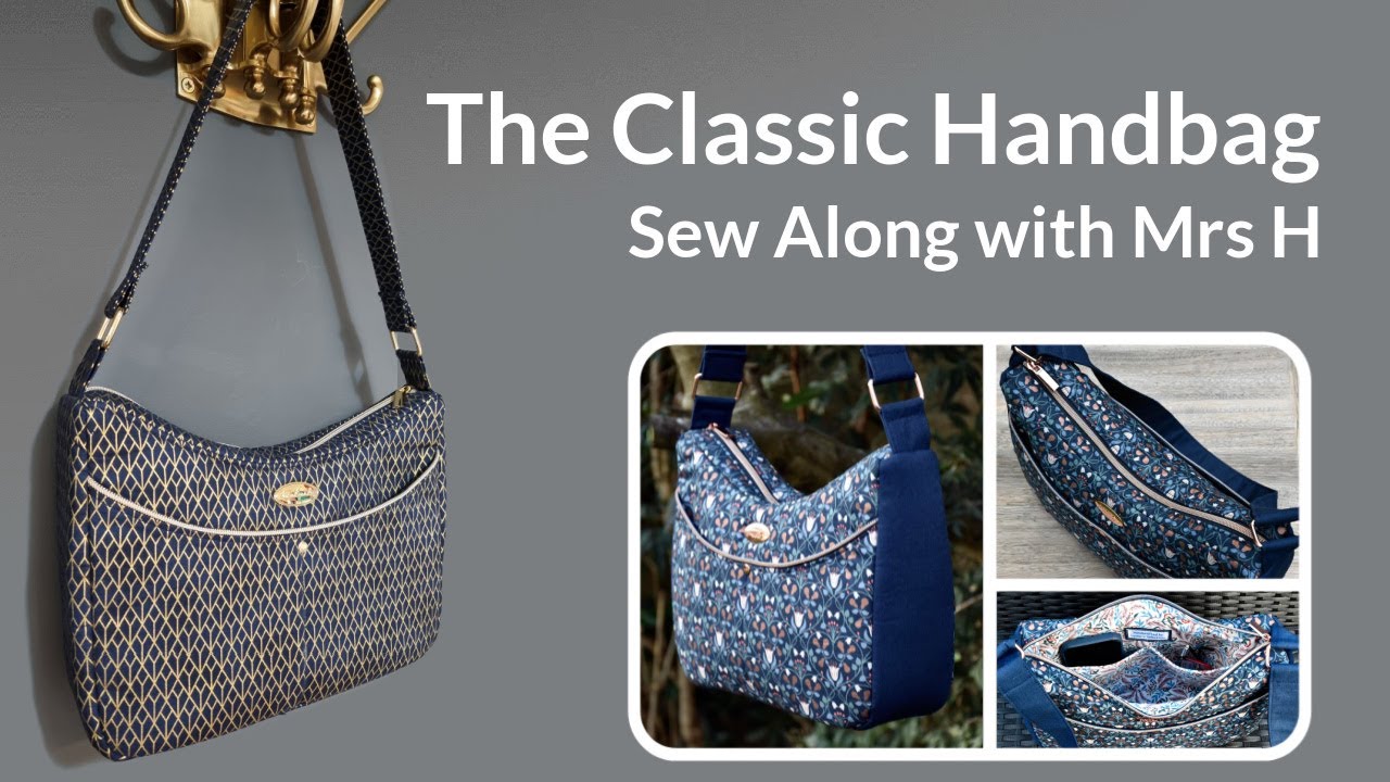 The Classic Handbag Sew Along with Sewing Patterns by Mrs H