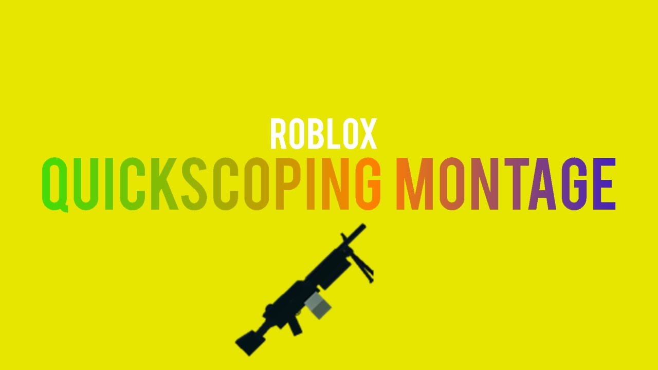 [ROBLOX] Quickscoping Montage?!