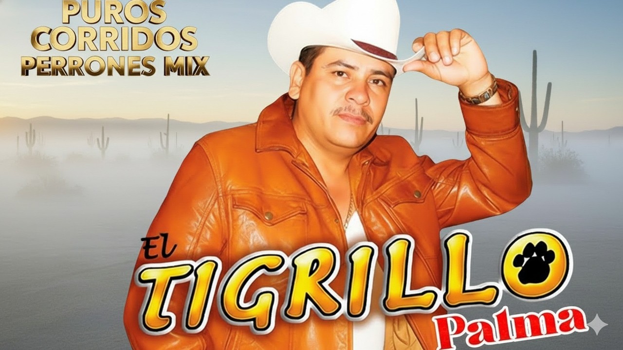 El Tigrillo Palma De Oro 💥 20 Exitos Puros Corridos Mix Para Pistear 2026