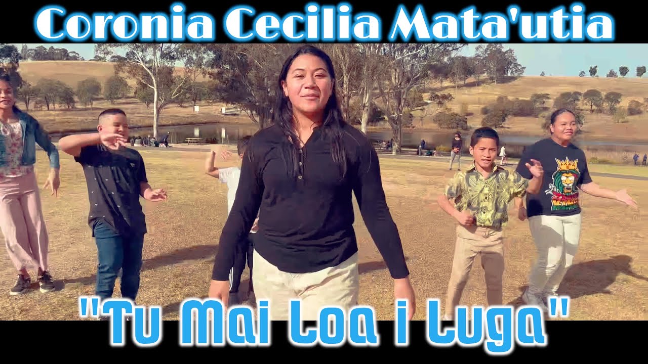 Coronia Cecilia Mata'utia - Tu Mai Loa I Luga (Lyric Video)