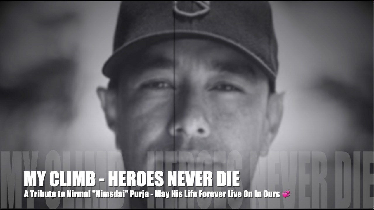 MY CLIMB &ndash; HEROES NEVER DIE...A Tribute to the Life of Nirmal 