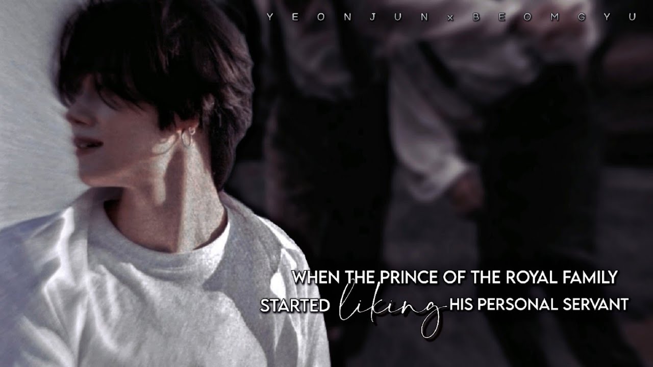 The prince of the royal family started liking his personal servant (YJ×BG)