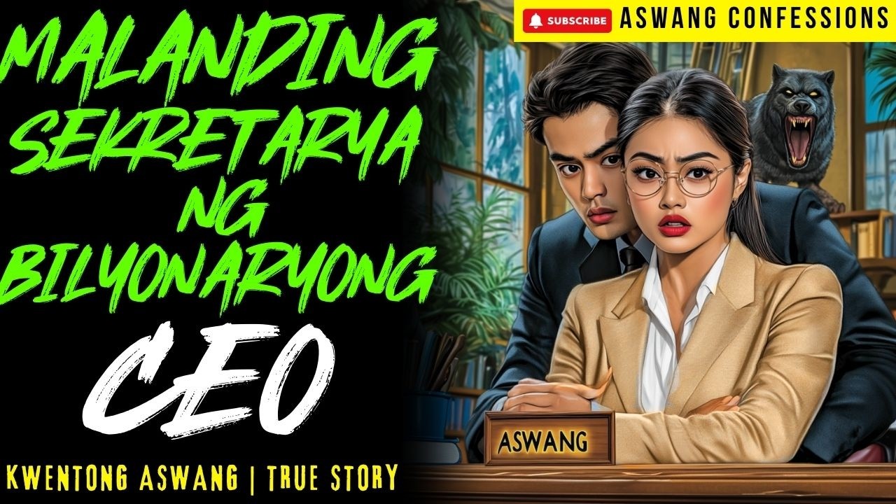 MALANDING SEKRETARYA NG BILYONARYONG CEO I Kwentong Aswang I True Story
