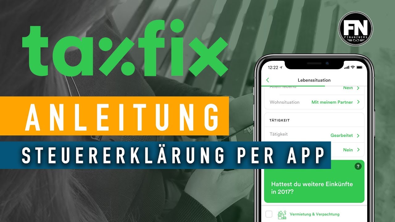 Steuererklärung per APP !? Steuererklärung selber machen per App - Taxfix modernste Steuersoftware ?