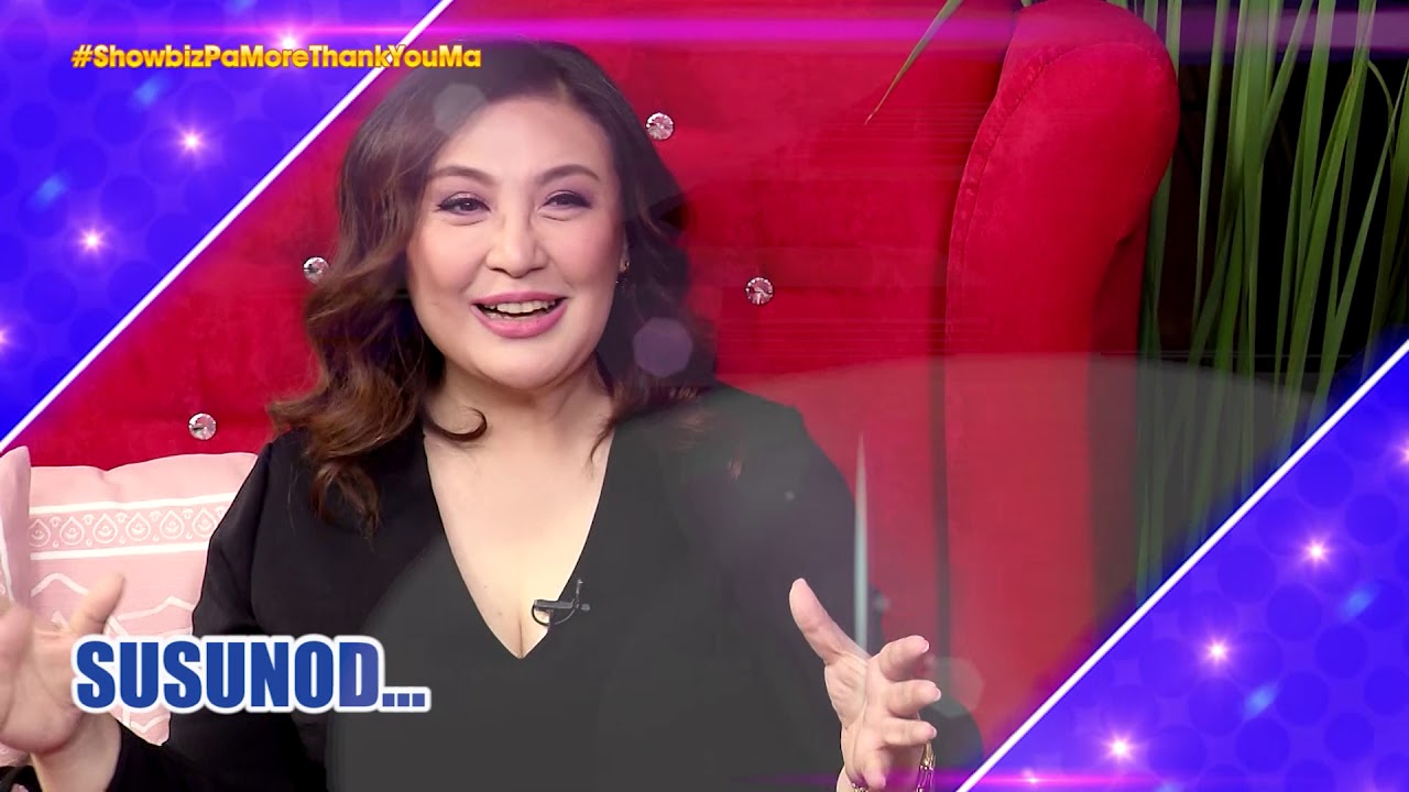 Showbiz Pa More Sharon Cuneta - May 12,2019