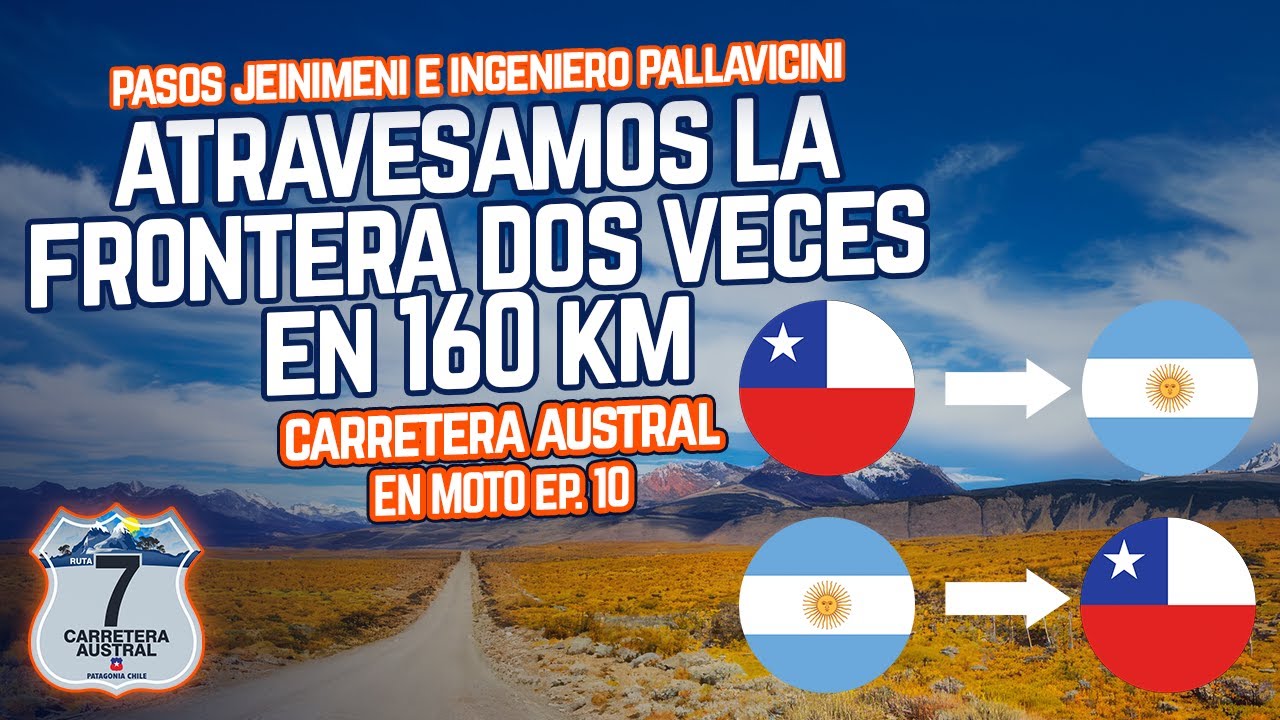 Pasos Jeinimeni e Ingeniero Pallavicini 🇨🇱-🇦🇷   - Carretera AUSTRAL en MOTO 🗻 [Ep.10]