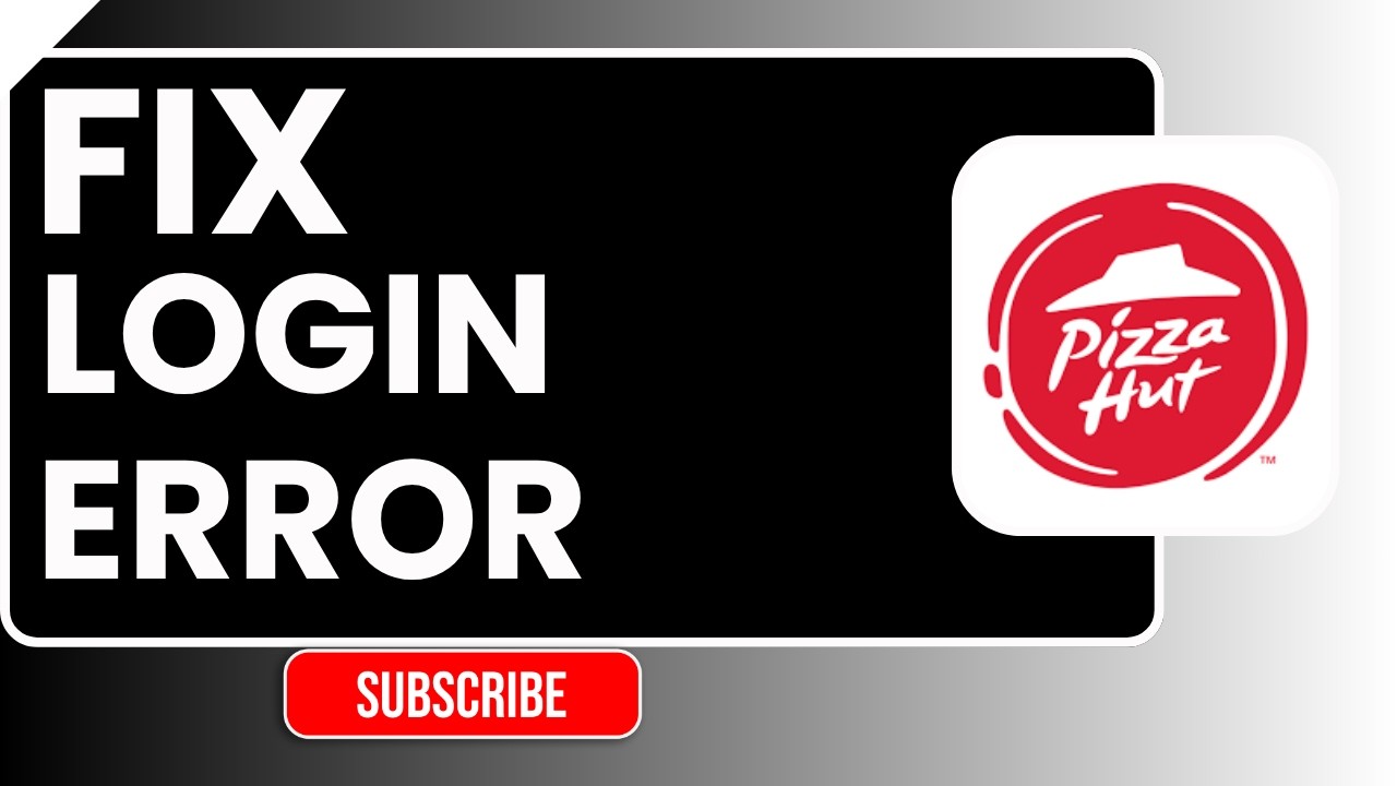 How to Fix Login Error in Pizza Hut UK | Easy Step-by-Step Troubleshooting Guide