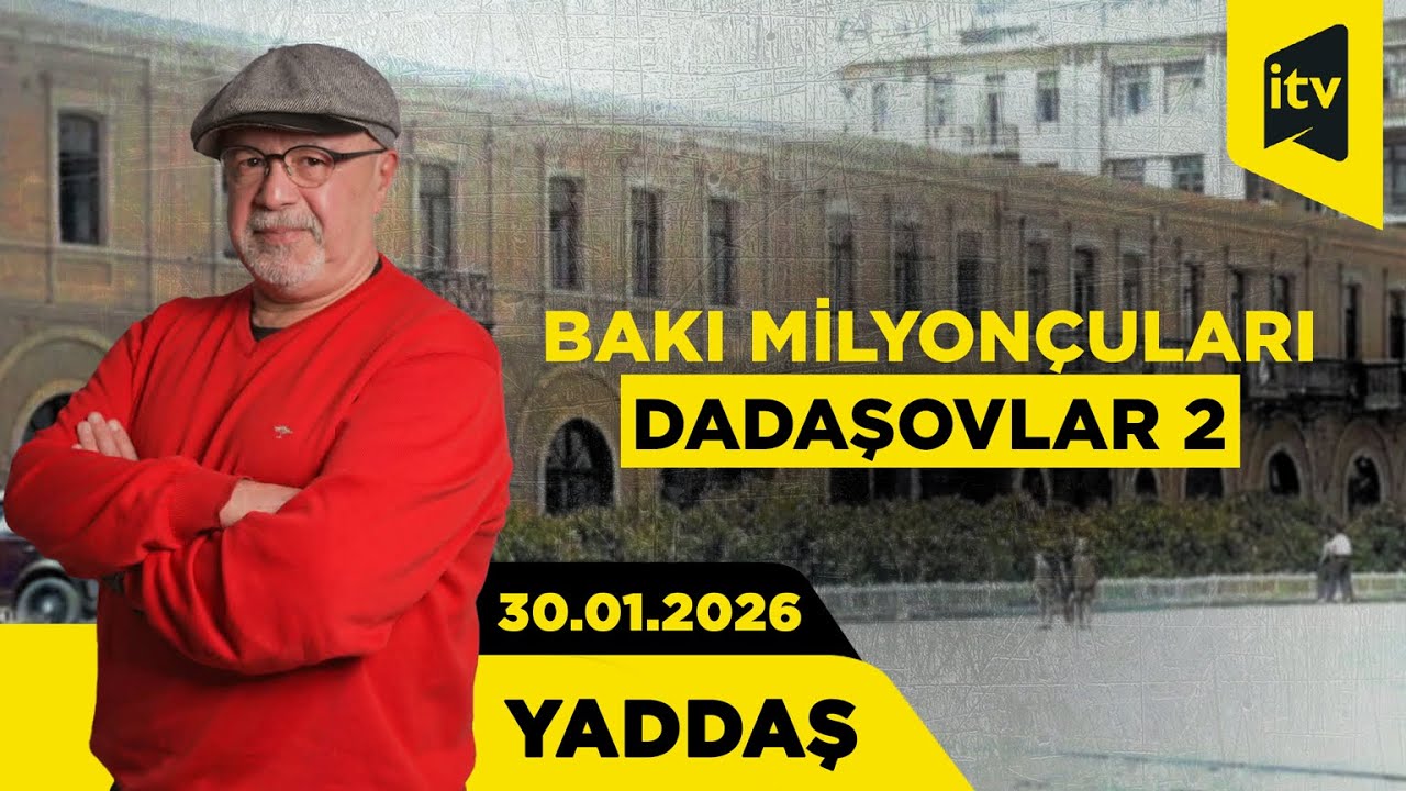 Rahib Azəri ilə tariximizə sirdaş olun | &ldquo;Yaddaş&rdquo;, 30.01.2026