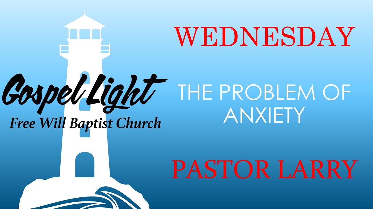 The Problem Of Anxiety - Bro. Larry