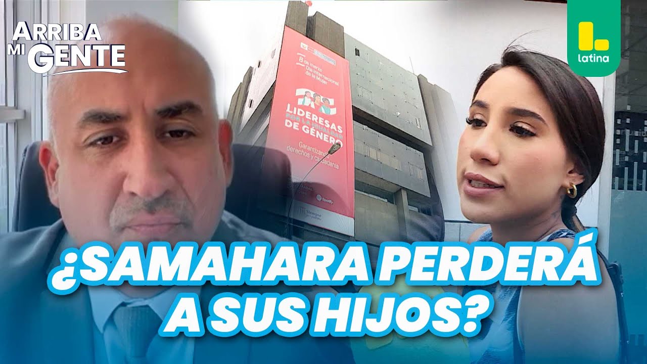 Samahara y la batalla legal por sus hijos. Hablamos con su abogado Wilmer Arica 🚨👶| Arriba Mi Gente