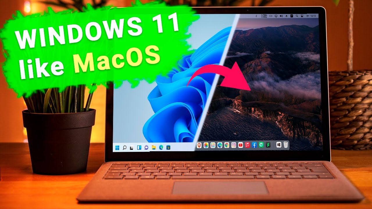 🔵 How to Make Windows 11 Look Like MacOS: Themes for Windows