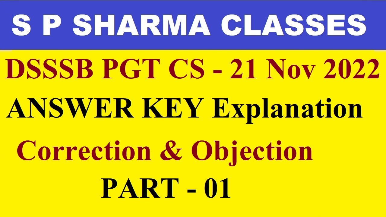 DSSSB PGT CS 21 Nov 2022 Question Paper Answer Key Explanation and Objection