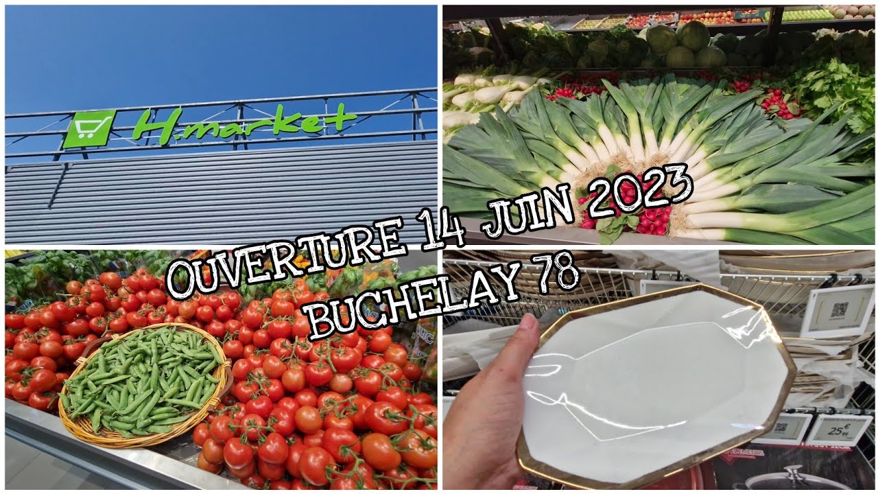 OUVERTURE HMARKET - BUCHELAY (78)