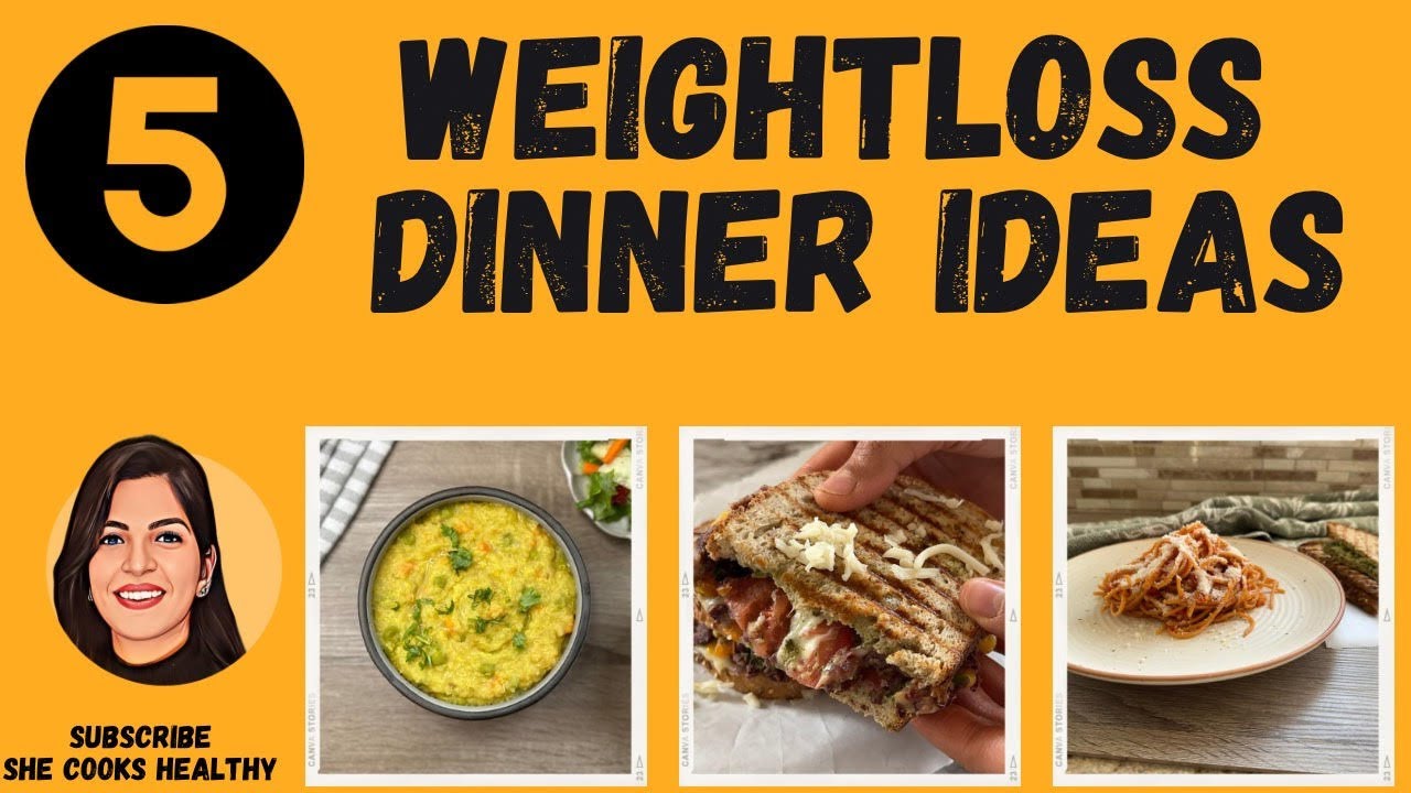 5 Dinner Ideas for Weight loss | Sandwich | Quinoa Khichdi | Soya Chana Salad | Lentils Spaghetti