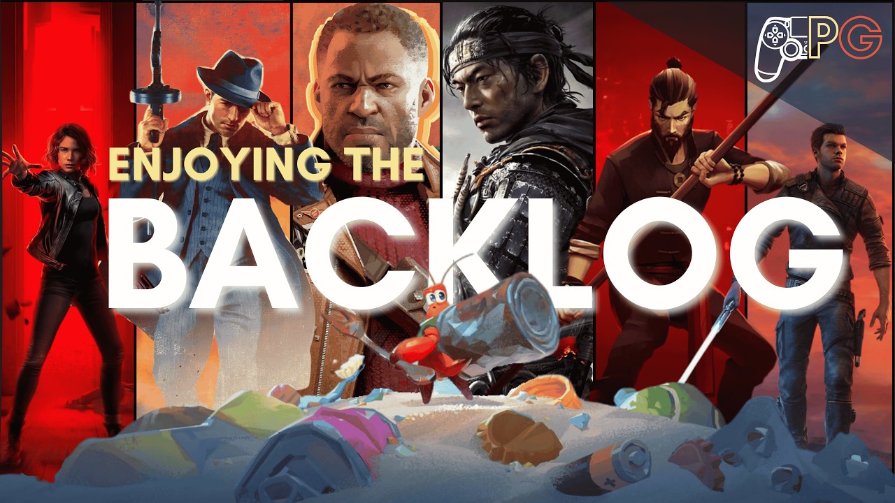 Clearing Your Gaming Backlog Should Be Fun (Here&rsquo;s What I Learned)
