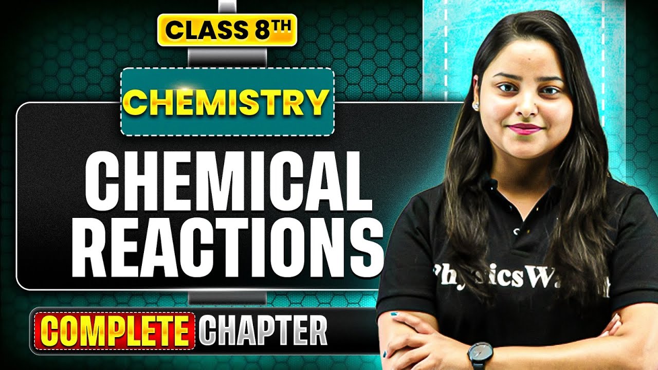 Chemical Reactions Class 8 Science || Complete Chapter || ICSE