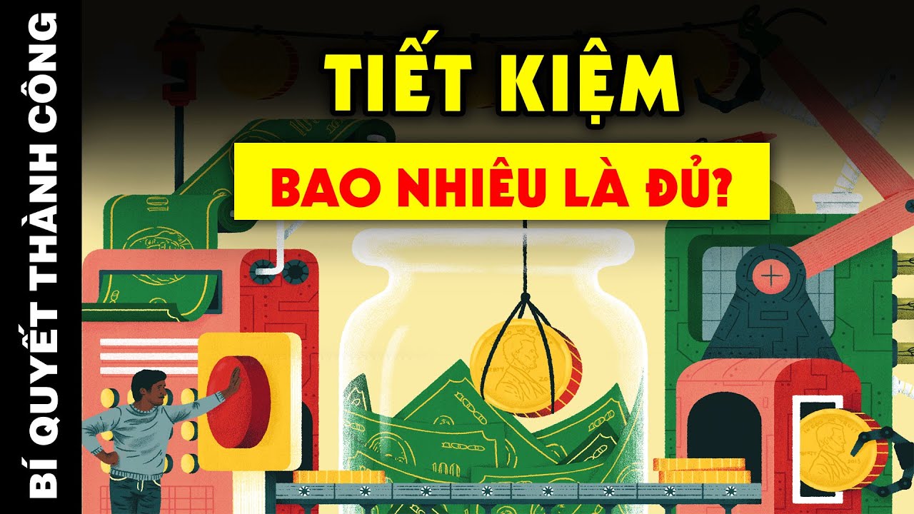 N&Ecirc;N TIẾT KIỆM BAO NHI&Ecirc;U TIỀN MỖI TH&Aacute;NG L&Agrave; ĐỦ? | BQTC