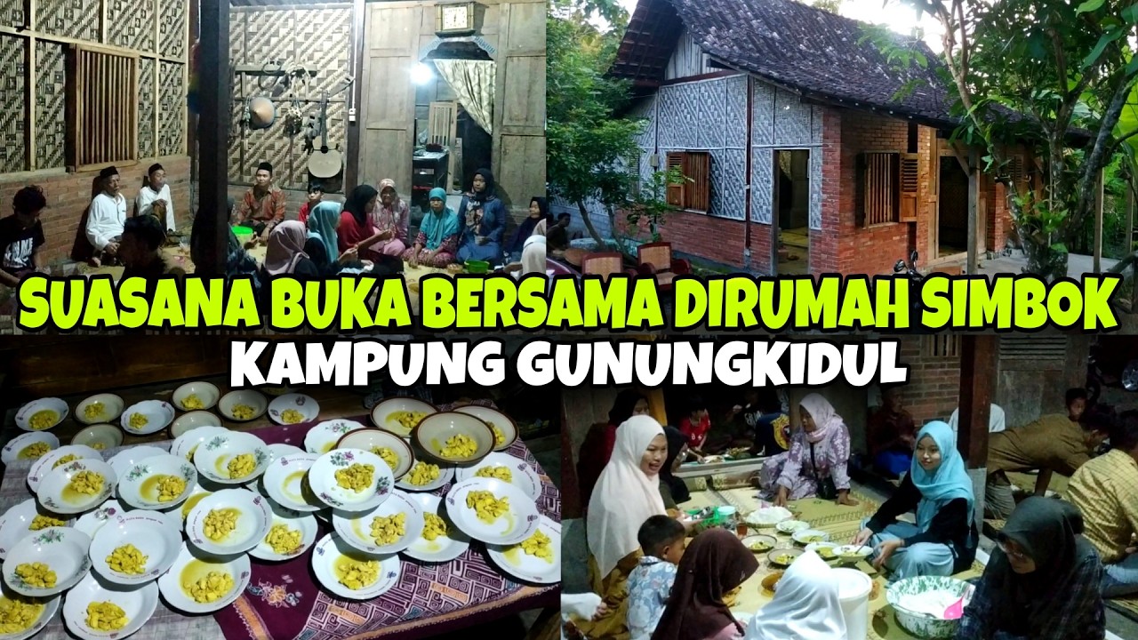 SUASANA BUKA BERSAMA DIRUMAH SIMBOK KAMPUNG GUNUNGKIDUL