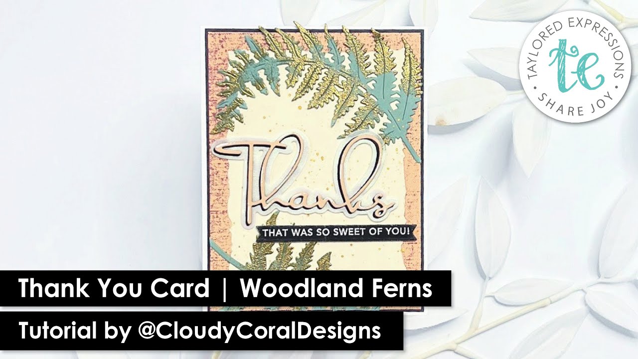 Thanks Card | Woodland Ferns | @cloudycoraldesigns
