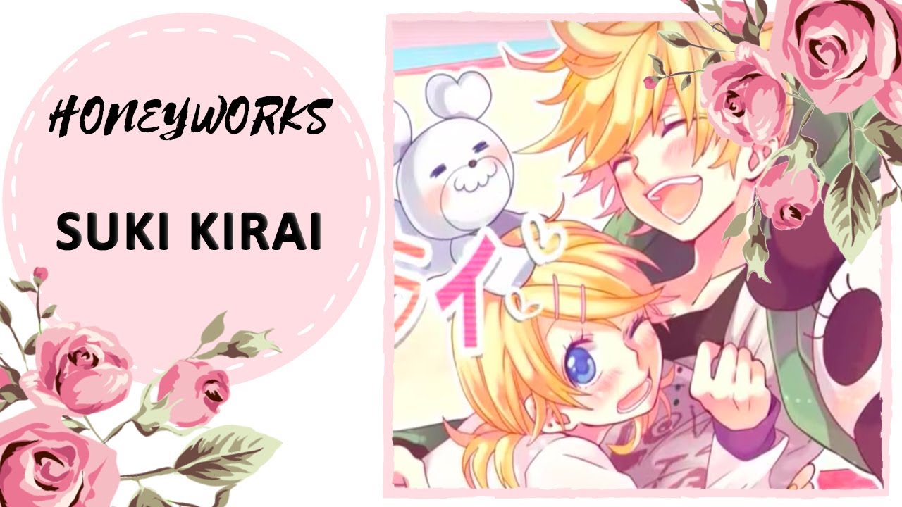 【Anyoka & Kari】SUKI KIRAI 【russian】