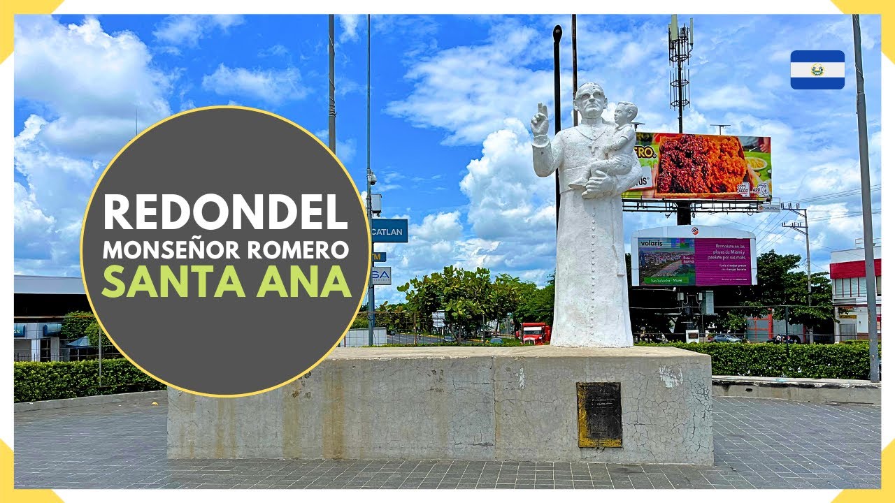 SANTA ANA y su ZONA MÁS COMERCIAL - REDONDEL MONSEÑOR ROMERO - EL SALVADOR 2024