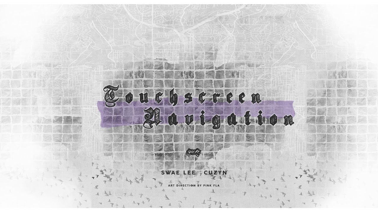 Swae Lee & Cuzyn - Touchscreen Navigation (Official Audio)