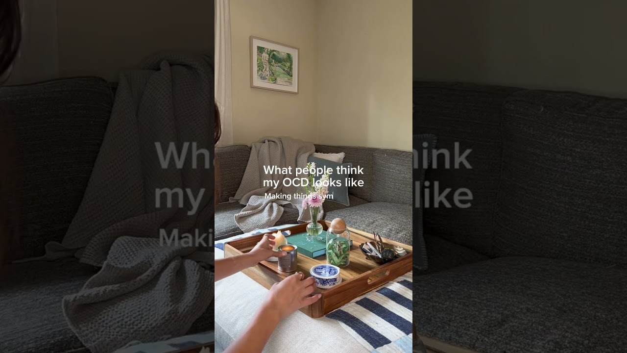 What people think my OCD looks like vs. what it actually looks like