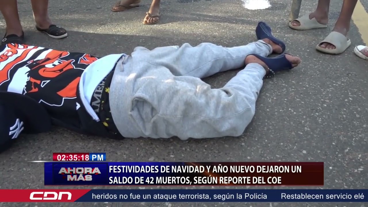 Festividades de Navidad y Año Nuevo dejaron un saldo de 42 muertos, según reporte del COE
