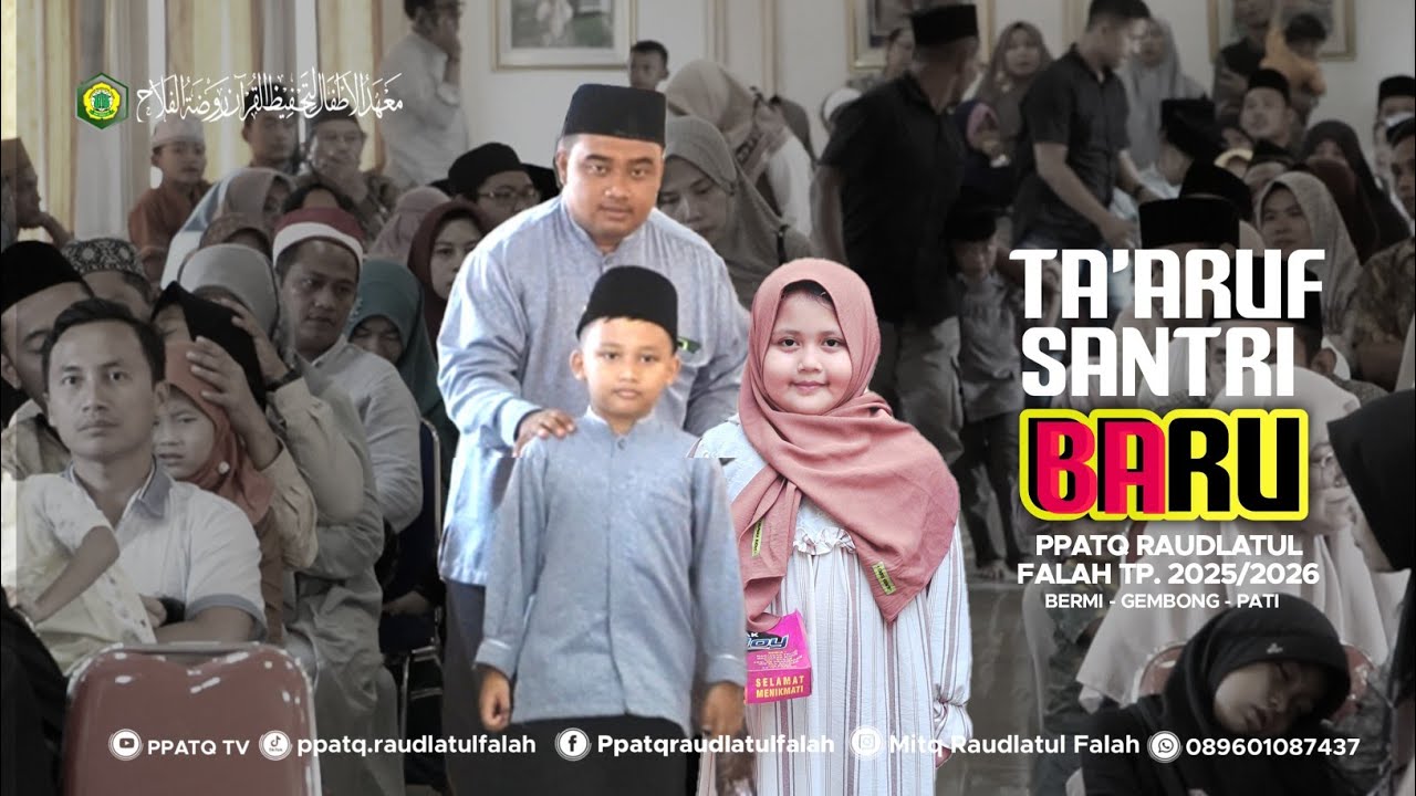 TA'ARUF SANTRI BARU PPATQ RAUDLATUL FALAH TP. 2025/2026