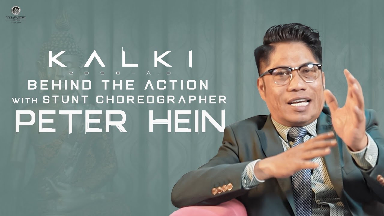 Behind The Action with Stunt Choreographer Peter Hein | Kalki 2898 AD | #EpicBlockbusterKalki
