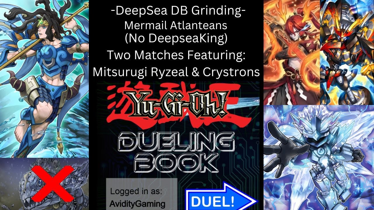 Yugioh - Deepsea DB Grinding - Mermail Atlanteans vs Mitsurugi Ryzeal & Crystrons
